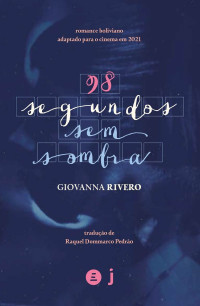 Giovanna Rivero — 98 segundos sem sombra