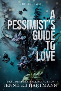 Jennifer Hartmann — Heartsong 02 - A Pessimist's Guide to Love