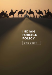 Christopher Ogden — Indian Foreign Policy