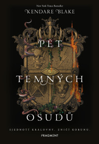 Kendare Blake — Pět temných osudů