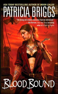 Patricia Briggs — Mercy Thompson 02 - Blood Bound