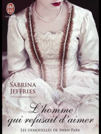 JEFFRIES, Sabrina [JEFFRIES, Sabrina] — L'homme qui refusait d'aimer