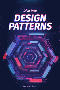 Alexander Shvets — Dive Into Design Patterns