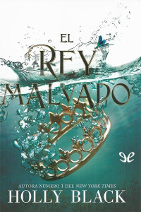 Holly Black — El rey malvado