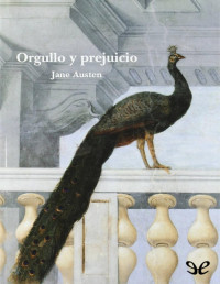 Jane Austen — Orgullo y prejuicio 