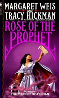 Margaret Weis, Tracy Hickman — The Prophet of Akhran