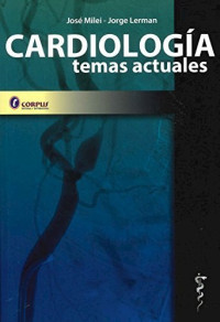 Milei, José  , Jorge Lerman — Cardiologia Temas actuales