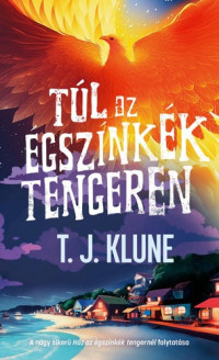 T. J. Klune — Túl az égszínkék tengeren