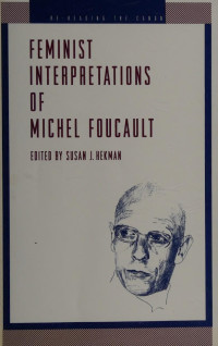 Susan J. Hekman — Feminist Interpretations of Michel Foucault