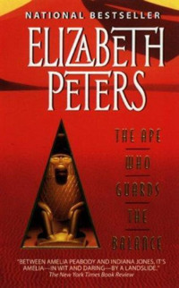 Elizabeth Peters — The Ape Who Guards the Balance 