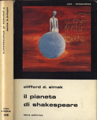 Clifford D. Simak [Simak, Clifford D.] — Il pianeta di Shakespeare