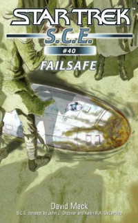 David Mack — Star Trek: Corp of Engineers - 040 - Failsafe