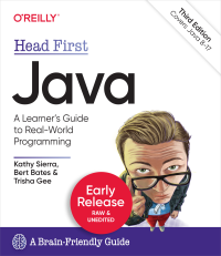 Kathy Sierra, Bert Bates, Trisha Gee — Head First Java [3rd Ed, Early Release]