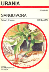 Robert Charles [Charles, Robert] — Sanguivora