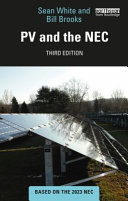 Bill Brooks, Sean White (Electrical engineer) — PV and the NEC, 3rd Edition