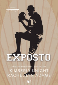 Kimberly Knight & Rachel Lyn Adams — Exposto