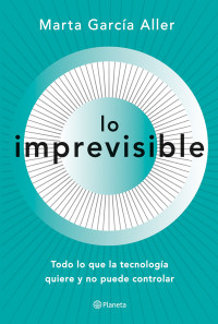 Marta García Aller [García Aller, Marta] — Lo imprevisible