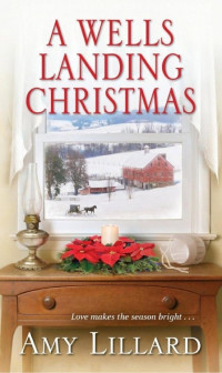 Amy Lillard — A Wells Landing Christmas