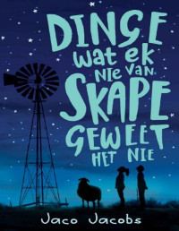 Jaco Jacobs — Dinge wat ek nie van skape geweet het nie (Afrikaans Edition)