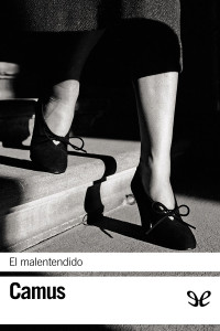 Albert Camus — El malentendido