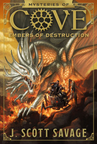 J. Scott Savage — Embers of Destruction