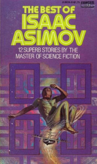 Isaac Asimov [Asimov, Isaac] — Best of Isaac Asimov