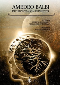 Amedeo Balbi & Alessandro Napolitano — Intervista ad Amedeo Balbi