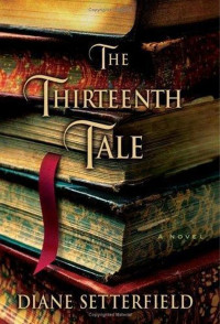 Diane Setterfield — The thirteenth tale