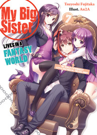 Tsuyoshi Fujitaka — My Big Sister Lives in a Fantasy World: The World’s Strongest Little Brother Vs. The Evil God?!
