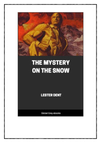 Lester Dent — The Mystery on the Snow