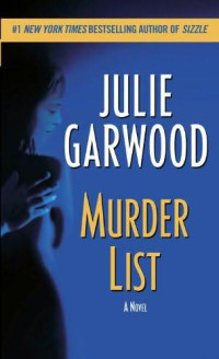 Julie Garwood — Murder List