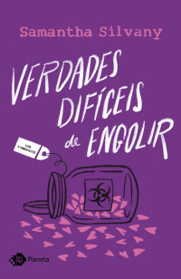 Samantha Silvany — Verdades Difíceis De Engolir