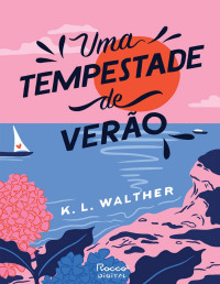 K. L. Walther — Uma tempestade de verão