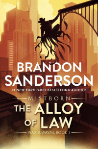 Brandon Sanderson — The Alloy of Law