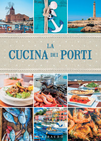 Daniela Guaiti — La cucina dei porti