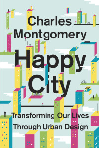Charles Montgomery — Happy City