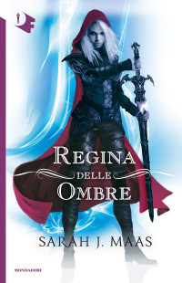 Sarah J. Maas — Regina delle ombre