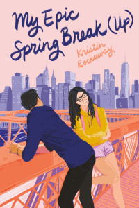 Kristin Rockaway — My Epic Spring Break (Up)