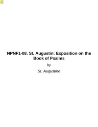 St. Augustine — NPNF1-08. St. Augustin: Exposition on the Book of Psalms