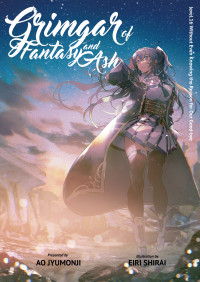 Ao Jyumonji — Grimgar of Fantasy and Ash: Volume 16