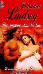 Johanna Lindsey [Lindsey, Johanna] — Pour toujours dans tes bras