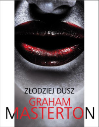 Graham Masterton — Złodziej dusz