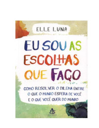 Elie Luna — Eu sou as escolhas que faço