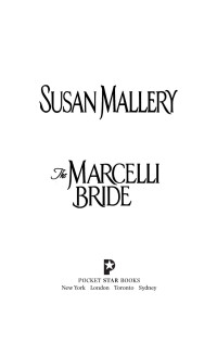 Mallery, Susan — [Marcelli 04] • The Marcelli Bride