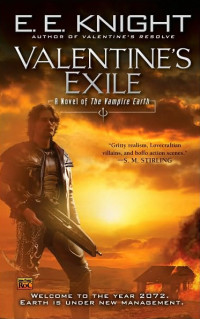  — Valentine's Exile