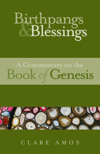 Clare Amos — Birthpangs and Blessings