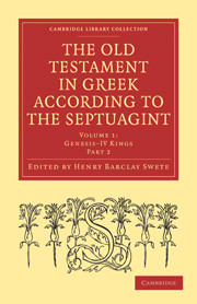 Henry Barclay Swete — The Old Testament in Greek According to the Septuagint, Volume 1: Genesis–IV Kings, Part 2