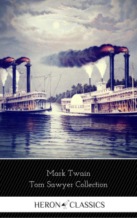 Mark Twain, Samuel Clemens — The Adventures of Tom Sawyer Anthologie