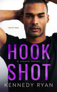 Kennedy Ryan — Hook Shot - Hoops 03