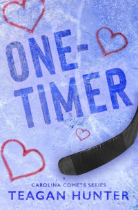 Teagan Hunter — One-Timer (Carolina Comets)